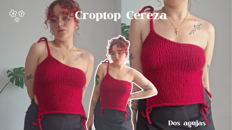 PATRÓN+TUTORIAL CROPTOP CEREZA -Dos agujas